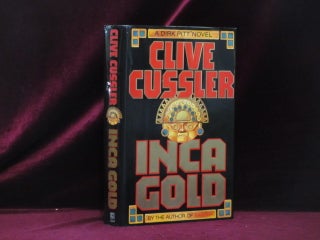 Item #09214 Inca Gold. A Dirk Pitt Novel. Clive Cussler, SIGNED
