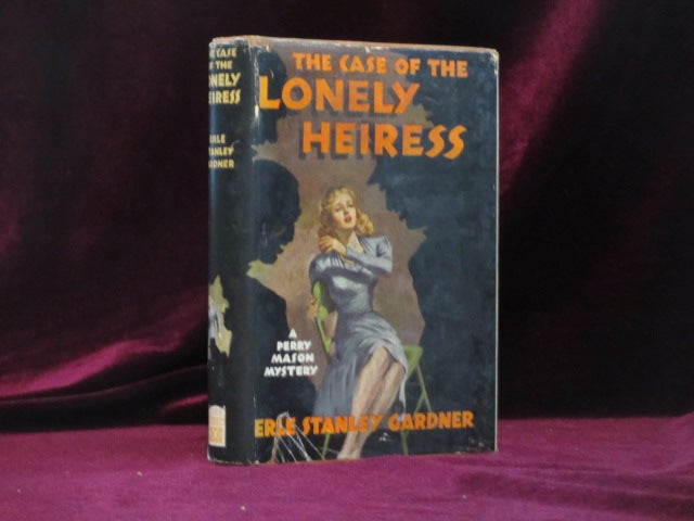 Item #09229 The Case of the Lonely Heiress. Erle Stanley Gardner.
