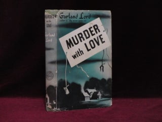 Item #09247 Murder with Love. Garland Lord