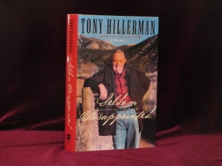 Item #09251 Seldom Disappointed (Signed). Tony Hillerman