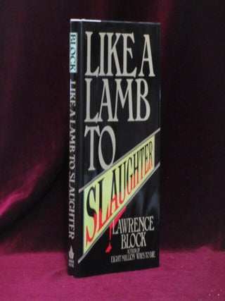 Item #09271 Like a Lamb to Slaughter (Inscribed). Lawrence Block