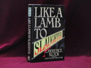 Item #09271 Like a Lamb to Slaughter (Inscribed). Lawrence Block