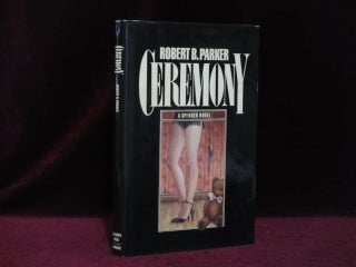Item #09273 Ceremony. A Spencer Novel. Robert B. Parker, SIGNED