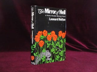 Item #09289 The Mirror of Hell. Leonard Holton