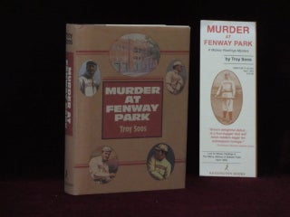 Item #09318 Murder at Fenway Park (Inscribed). Troy Soos