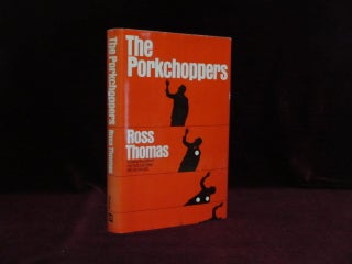 Item #09321 The Porkchoppers (Inscribed). Ross Thomas