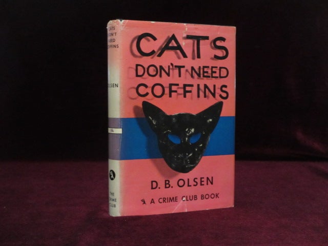 Item #09322 Cats Don't Need Coffins. D. B. Olsen.