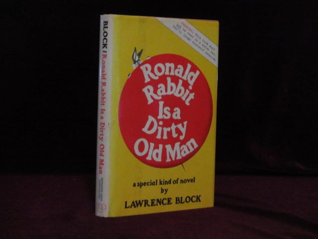 Item #09323 Ronald Rabbit Is a Dirty Old Man (Inscribed). Lawrence Block.