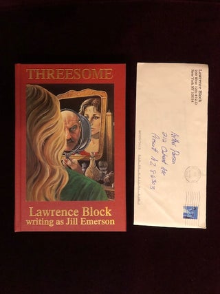 Item #09347 Threesome (Signed, Limited Copy and with Autograph Note Signed). Lawrence Block