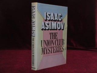 Item #09358 The Union Club Mysteries (INSCRIBED). Isaac Asimov