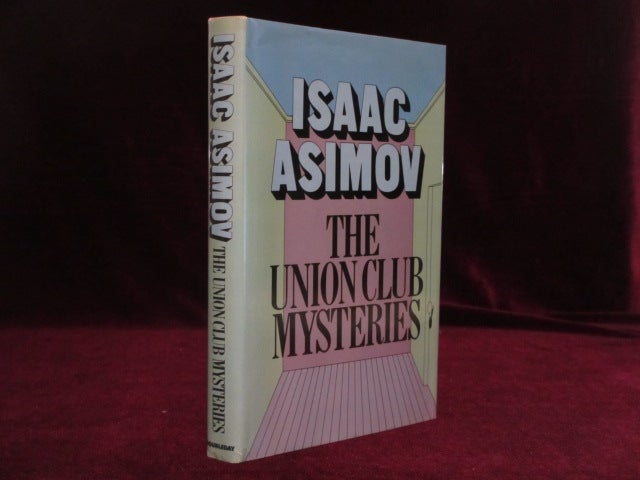 Item #09358 The Union Club Mysteries (INSCRIBED). Isaac Asimov.