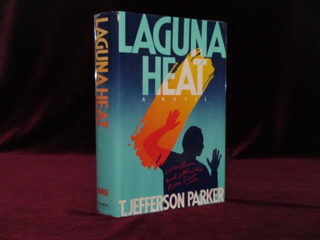 Item #09390 Laguna Heat (Inscribed). T. Jefferson Parker.