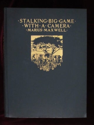 Item #09395 Stalking Big Game With A Camera in Equatorial Africa (Signed, Limited Edition)....