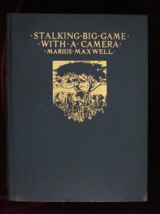 Item #09395 Stalking Big Game With A Camera in Equatorial Africa (Signed, Limited Edition)....