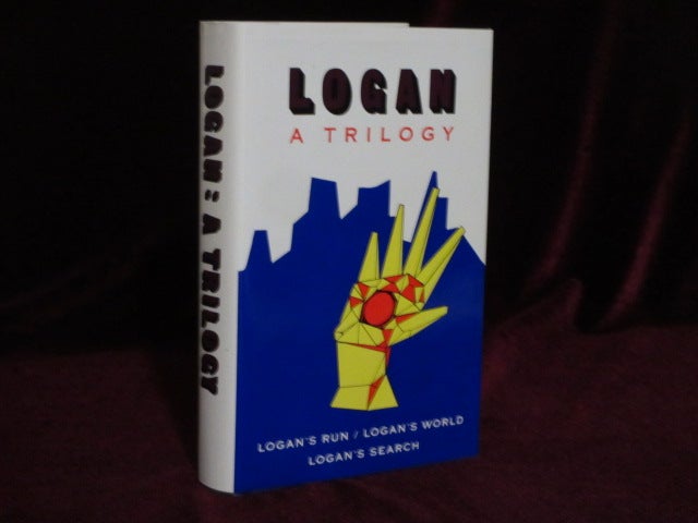 Item #09442 Logan: A Trilogy. William F. NOLAN, George Clayton Johnson, SIGNED.