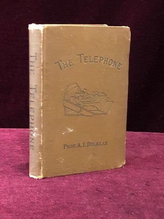 Item #09458 The Telephone: An Account of the Phenomena of Electricity, Magnetism, and Sound, as...