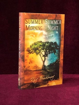 Item #09501 SUMMER MORNING, SUMMER NIGHT. Bradbury Ray, Donn Albright, Jon Eller