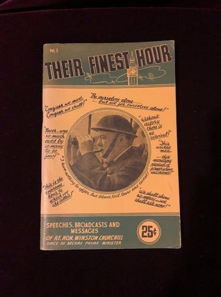 Item #09529 Their Finest Hour. Speeches, Broadcasts and Messages of Rt. Hon. Winston Churchill...