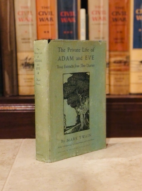 Item #09536 THE PRIVATE LIFE OF ADAM AND EVE. Being Extracts from Their Diaries. Mark TWAIN.