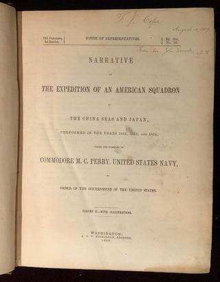 NARRATIVE OF THE EXPEDITION OF AN AMERICAN SQUADRON TO THE CHINA SEAS AND JAPAN, Performed in the Years 1852, 1853, and 1854 - Volume 2 Only But with the Illustrations from Volumes 1 and 3