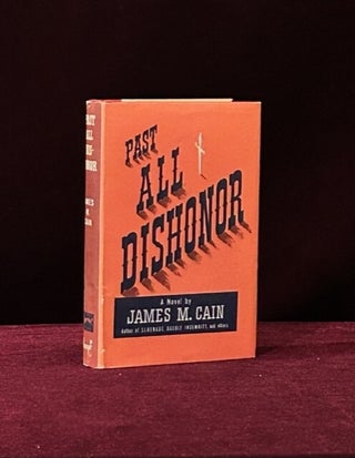 Item #09549 PAST ALL DISHONOR. James M. Cain