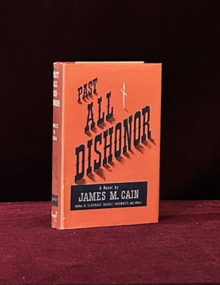 Item #09549 PAST ALL DISHONOR. James M. Cain