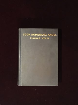 Item #09601 LOOK HOMEWARD ANGEL. A Story of the Buried Life. Thomas Wolfe
