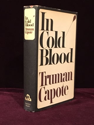 Item #09603 In Cold Blood. A True Account of a Multiple Murder and Its Consequences. Truman Capote