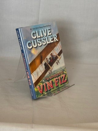 Item #09615 The Adventures of Vin Fiz (Signed). Clive Cussler