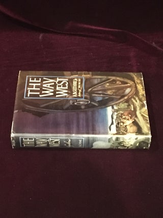 Item #09620 The Way West. A. B. Jr Guthrie