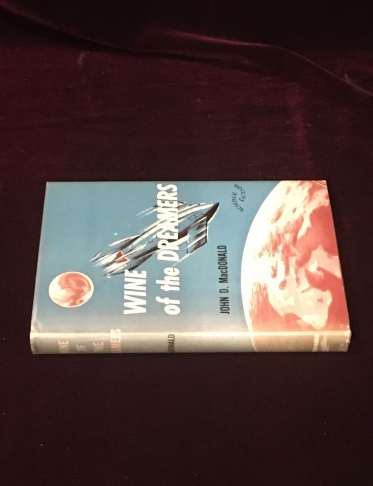 Item #09622 Wine of the Dreamers. John D. MacDonald.