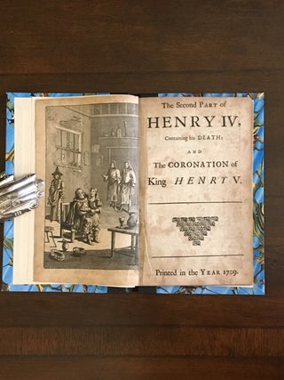 The Second Part of Henry IV, Containing His Death: And the Coronation of King Henry V. First Edition After the Folios.