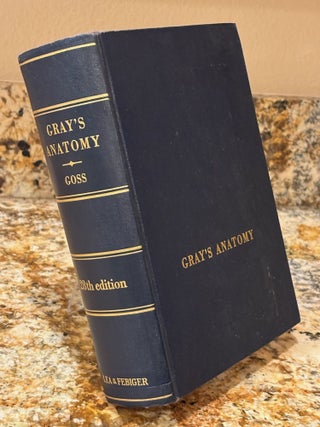 Item #09749 Anatomy of the Human Body. Henry Gray, F. R S., Charles Mayo Goss