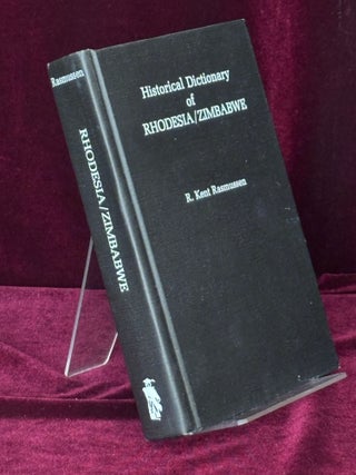 Item #09759 Historical Dictionary of Rhodesia/Zimbabwe. African Historical Dictionaries, No. 18....