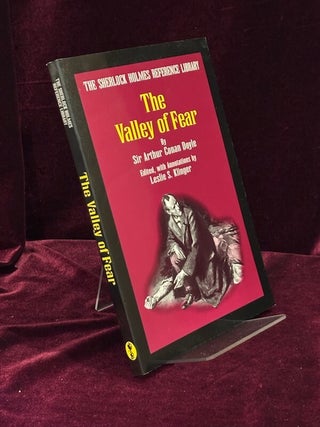 Item #09775 The Valley of Fear. The Sherlock Holmes Reference Library. Edited, with Annotations...