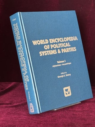 Item #09778 World Encyclopedia of Political Systems & Parties. Volume I, Afghanistan -...
