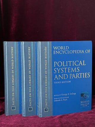 Item #09779 World Encyclopedia of Political Systems and Parties. George E. Delury, Deborah A. Kaple