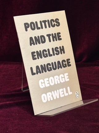 Politics and the English Language. George Orwell.
