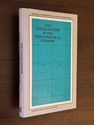 Item #09803 The United Nations in the World Political Economy. Macmillan International Political...