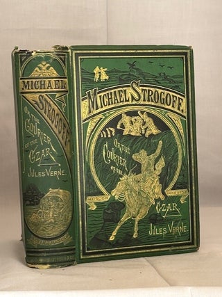 Item #09879 Michael Strogoff, the Courier of the Czar. Jules Verne