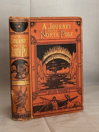 Item #09890 A Journey to the North Pole. Jules Verne