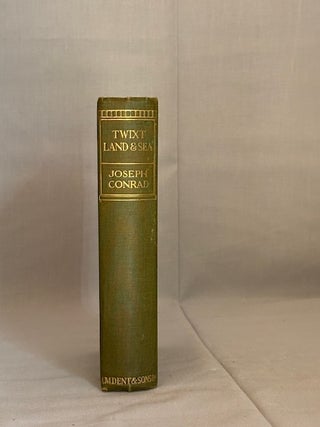 Item #09900 'TWIXT LAND AND SEA. A Smile of Fortune, The Secret Sharer, Freya of the Seven Isles....