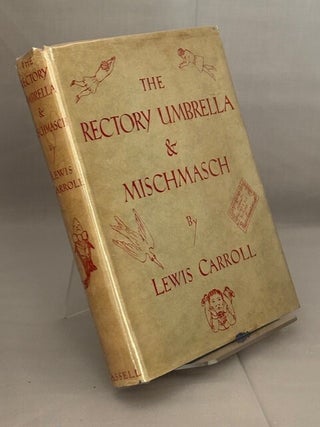 Item #09924 The Rectory Umbrella and Mischmasch. Lewis Carroll