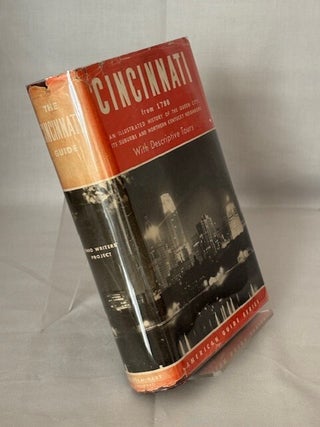 Item #09950 Cincinnati. A Guide to the Queen City and Its Neighbors. Workers of the Writers'...