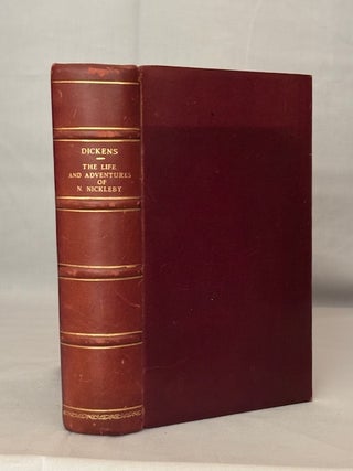 Item #09959 THE LIFE AND ADVENTURES OF NICHOLAS NICKLEBY. Charles Dickens