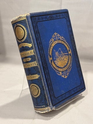 Item #09962 In Search of the Castaways. A Voyage Round the World. Jules Verne