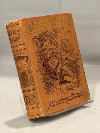 Item #09966 Godfrey Morgan: A Californian Mystery. Jules Verne