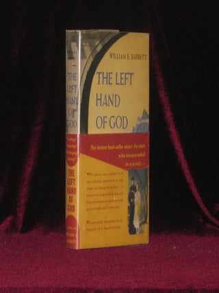 Item #1004 THE LEFT HAND OF GOD. William E. Barrett, SIGNED