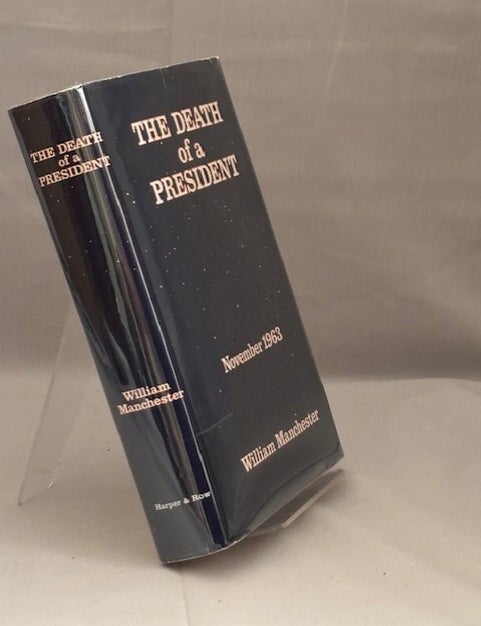 Item #10073 The Death of a President. November 20 - November 25 1963. William Manchester.
