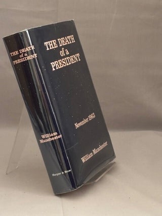 The Death of a President. November 20 - November 25 1963. William Manchester.